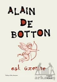 Aşk Üzerine - Alain De Botton - 1