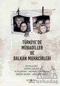 Türkiye’De Mübadiller Ve Balkan Muhacirleri - Kolektif - 1