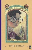 Bitik Orman - Talihsiz Serüvenler Dizisi Dördüncü Kitap - Lemony Snicket - 1
