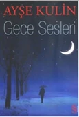 Gece Sesleri - Ayşe Kulin - 1