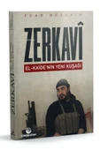 Zerkavi ;El-Kaide’nin Yeni Kuşağı - 1