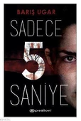Sadece 5 Saniye - Barış Ugar - 1
