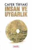 İnsan Ve Uygarlık - Cafer Tiryaki - 1