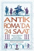 Antik Roma’Da 24 Saat - Philip Matyszak - 2