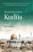 Yürekte Yâr Ve Yara Kudüs - Mithat Bala - 2