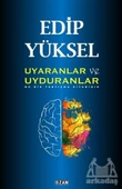 Uyaranlar Ve Uyduranlar - Edip Yüksel - 1