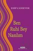 Ben Ruhi Bey Nasılım - Edip Cansever - 1