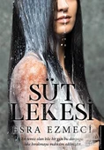 Süt Lekesi - Esra Ezmeci - 1