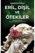 Eril Dişil Ve Ötekiler - 1