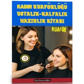 Kadın Kuaförlüğü Kalfalık-Ustalık Sınavları Hazırlık Kitabı - 1