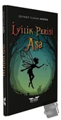 İyilik Perisi Aşa  -  Zeynep İlham Akgün  -  Perseus Yayınevi  - - 1