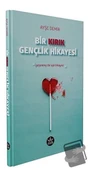 Bir Kırık Gençlik Hikayesi  -  Ayşe Demir  -  Elpis Yayınları  - - 1