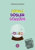 Renkli Düşler Dükkanı  -  Timur Kohen  -  Elpis Yayınları  - - 1