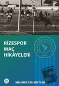 Rizespor Maç Hikayeleri  -  Mehmet Tahsin Tansu  -  Elpis Yayınları  - - 1