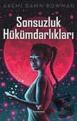 Sonsuzluk Hükümdarlıkları  -  Akemi Dawn Bowman  -  Theseus Yayınevi  - - 1