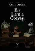 Bir Damla Gözyaşı  -  Ümit Değer  -  Theseus Yayınevi  - - 1