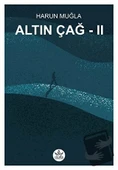 Altın Çağ 2 - Düş Gezgini  -  Harun Muğla  -  Elpis Yayınları  - - 1