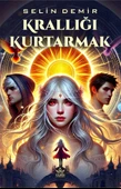 Krallığı Kurtarmak  -  Selin Demir  -  Elpis Yayınları  - thumbnail 1