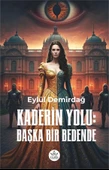Kaderin Yolu:  -  Eylül Demirdağ  -  Elpis Yayınları  - thumbnail 1
