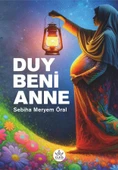 Duy Beni Anne  -  Sebiha Meryem Öral  -  Elpis Yayınları  - - 1