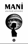 Mani  -  Aslınur Ayyıldız  -  Elpis Yayınları  - thumbnail 1