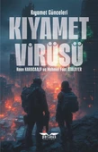 Kıyamet Virüsü, Kıyamet Günceleri, - Kaan Karacaalp, Mehmet Fuat Atalayer, Perseus Yayınevi, - 1