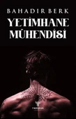 Yetimhane Mühendisi  -  Bahadır Berk  -  Theseus Yayınevi  - thumbnail 1