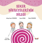 Şeker Şövalyeleri’nin Dileği- Safiye Hazal TOYDEMİR, Tuana GÜVEN, Melek TOYDEMİR- Perseus Yayınevi- - 1