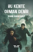 Bu Kente Orman Denir - Kaan Karacaalp, Perseus Yayınevi, thumbnail 1