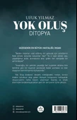 Yok Oluş: Ditopya-Ufuk Yılmaz-Elpis Yayınları- thumbnail 2