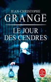 Le jour des cendres - Jean-Christophe Grangé - 1