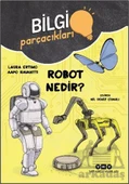 Bilgi Parçacıkları - Robot Nedir? - Laura Ertimo - 1