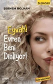 Eyvah! Evren Beni Dinliyor - Şebnem Bolkan - 1