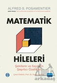 Matematik Hileleri - Şekillerin Ve Sayıların Şaşırtıcı Özellikleri - Math Tricks - The Surprising Wonders Of Shapes And Numbers - Alfred S. Posamentier - 1