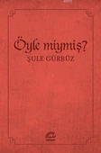 Öyle Miymiş? - Şule Gürbüz - 1