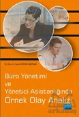 Büro Yönetimi Ve Yönetici Asistanlığında Örnek Olay Analizi - Nuran Öztürk Başpınar - 1