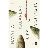 HAYATTA KALANLAR ALEX SCHULMAN TİMAŞ - 1