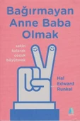 Bağırmayan Anne Baba Olmak - Hal Edward Runkel - 1
