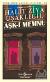 Aşk-I Memnu (Günümüz Türkçesiyle) - Halit Ziya Uşaklıgil - 2