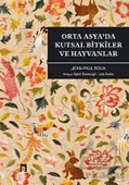 Orta Asya’Da Kutsal Bitkiler Ve Hayvanlar - Jean Paul Roux - 1