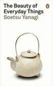 The Beauty Of Everyday Things - Soetsu Yanagi - 1