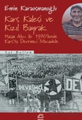 Kars Kalesi Ve Kızıl Bayrak - Emin Karaosmanoğlu - 1