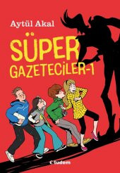 Süper Gazeteciler-1 - 1