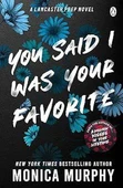 You Said I Was Your Favorite (Lancaster Prep 5) - Monica Murphy - 1