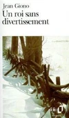Un roi sans divertissement - Jean Giono - 1