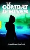 Le Combat D’Hiver - Jean-Claude Mourlevat - 2
