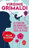 Le Parfum Du Bonheur Est Plus Fort Sous La Pluie - Virginie Grimaldi - 1