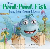 The Pout-Pout Fish, Far, Far from Home - Deborah Diesen - 1