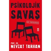 PSİKOLOJİK SAVAŞ. NEVZAT TARHAN TİMAŞ - 1
