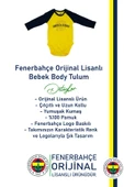 Fenerbahçe Orijinal Lisanslı Sonsuza Kadar Bebek Body Zıbın - 9